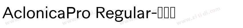 AclonicaPro Regular字体转换 AclonicaPro Regular字体转换